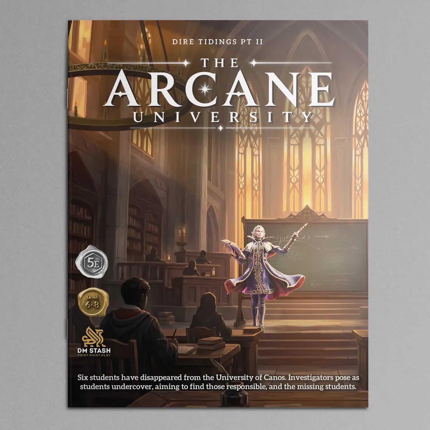 Dire Tidings Pt II: The Arcane University Campaign Bundle