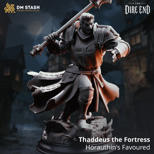 Thaddeus the Fortress – Horauthin’s Favoured